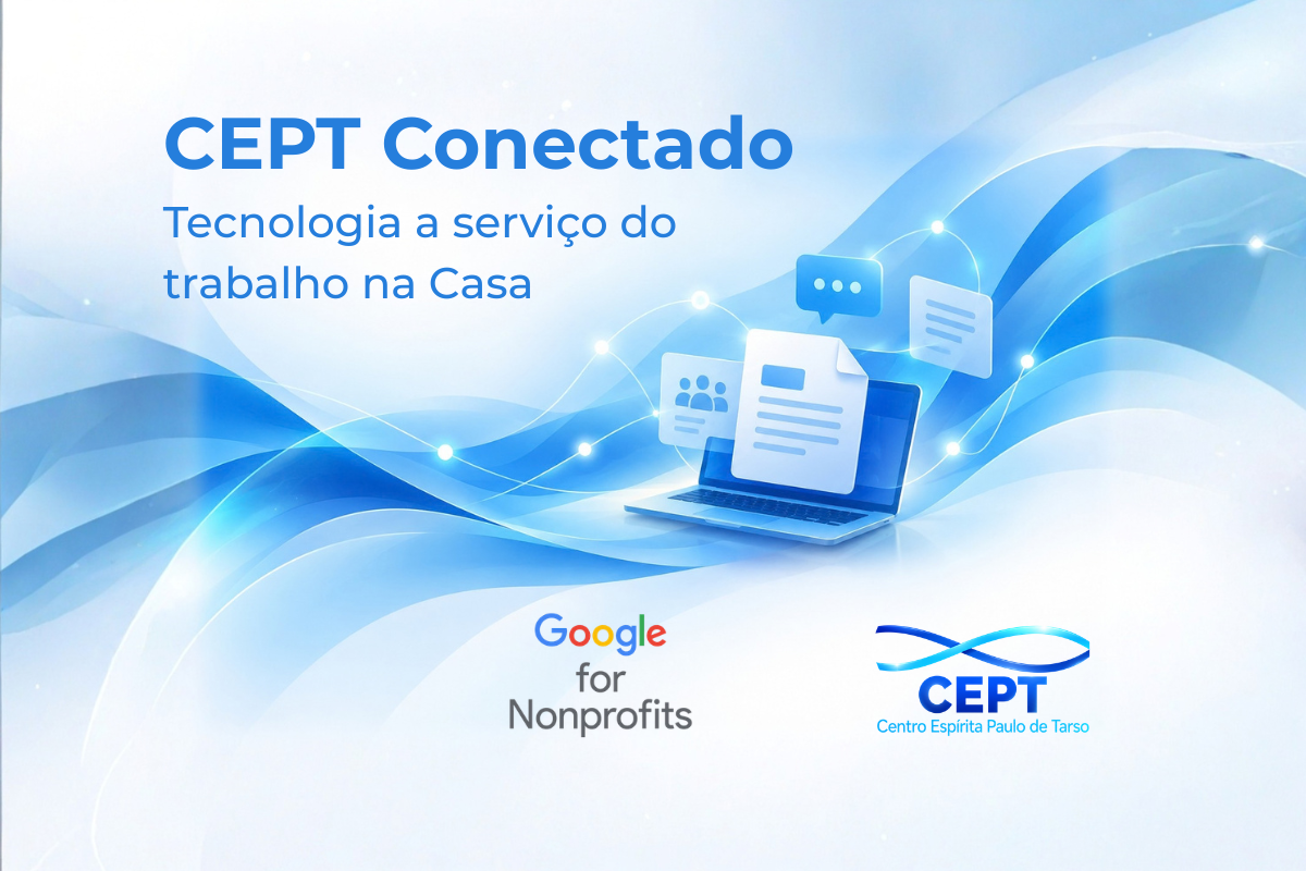 CEPT inicia nova etapa de organização digital com o Google for Nonprofits